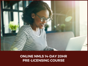 NMLS ONLINE 14-DAY 20HR PRELICENSING COURSE